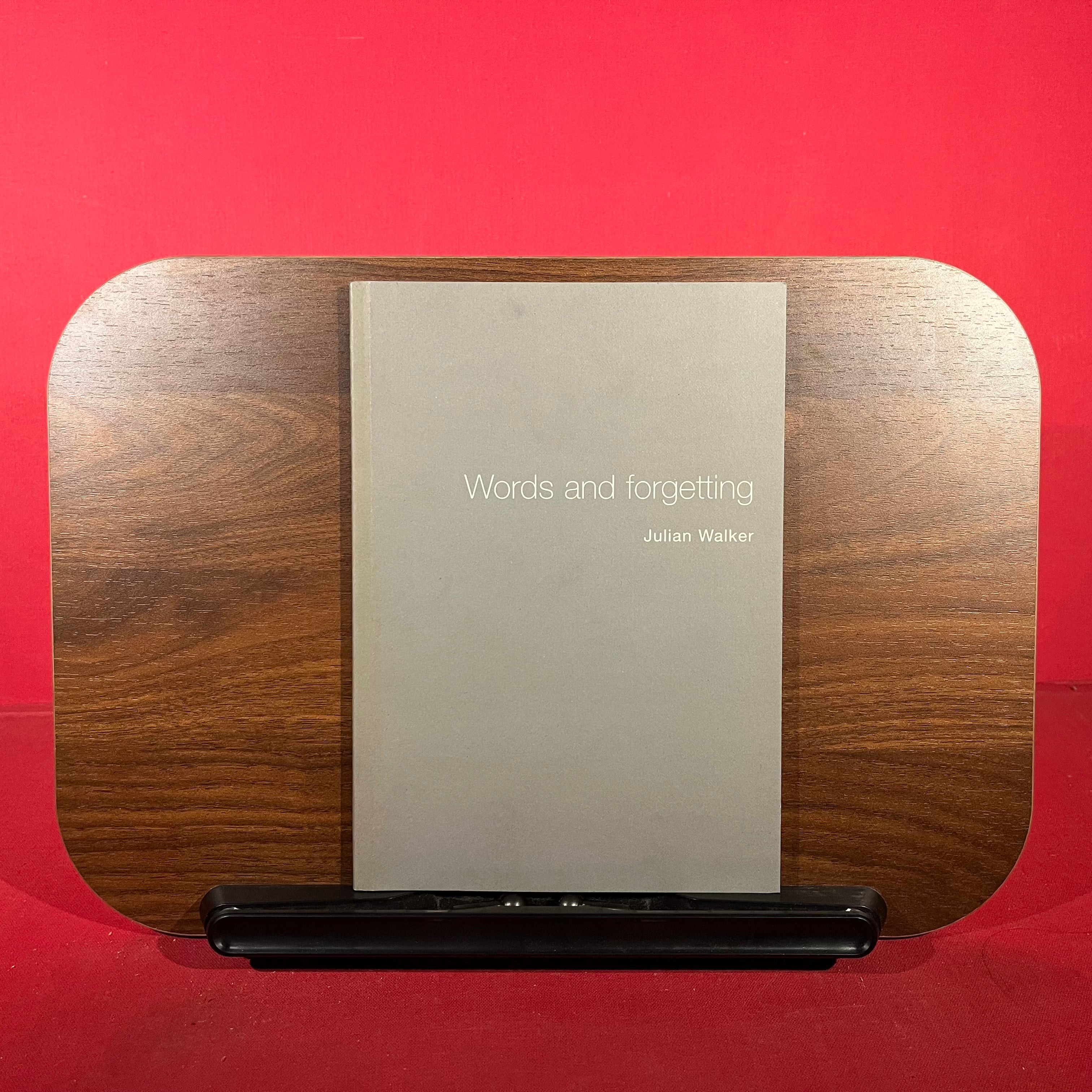 Julian Walker: Words and Forgetting