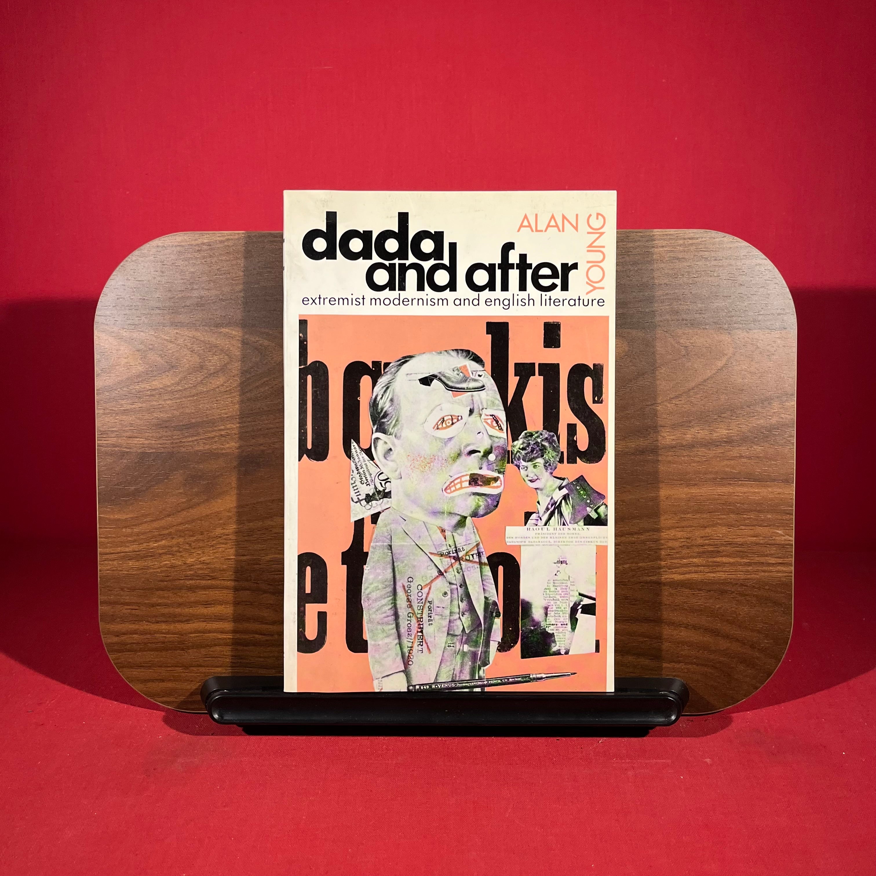 Dada and After : Extremist Modernism and English Literature