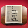 Art in Britain 1930-40 Centred Around Axis Circle Unit One, exh.cat. Marlborough Fine Art, London, England, 1965.