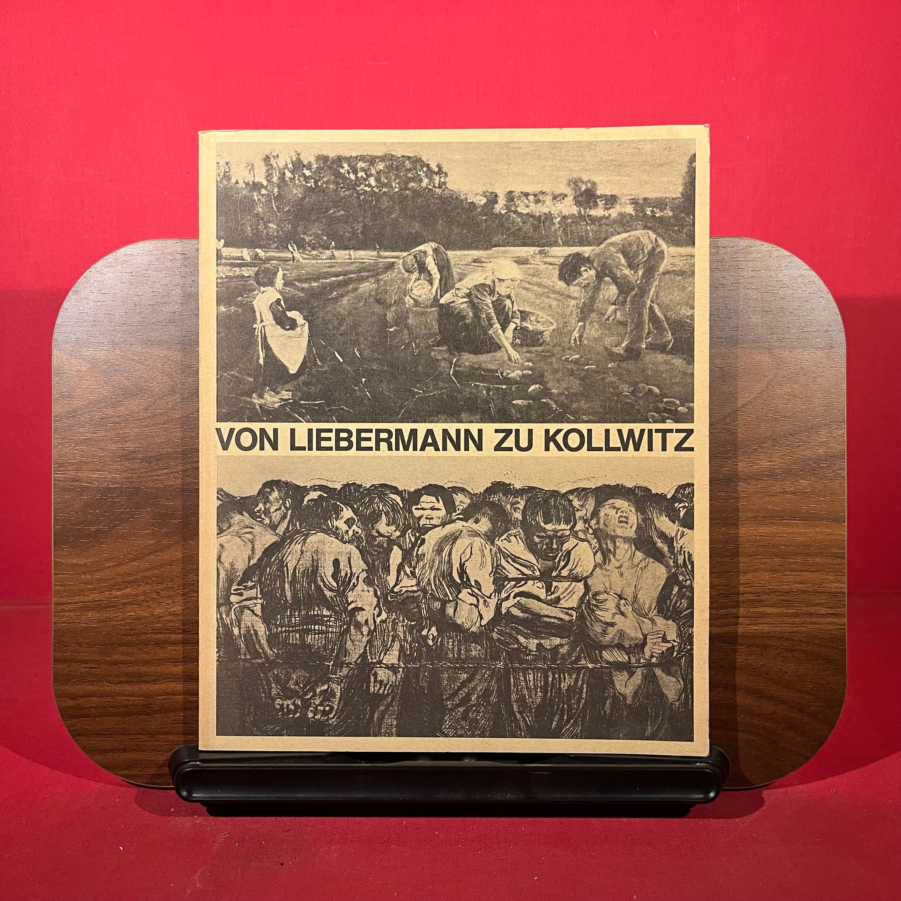 Von Liebermann Zu Kollwitz, exh. cat. Von der Heydt-Museum, Wuppertal, Germany, 1977