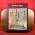 Glass 1900 : Galle, Tiffany, Lalique.
