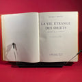 La Vie Etrange Des Objets