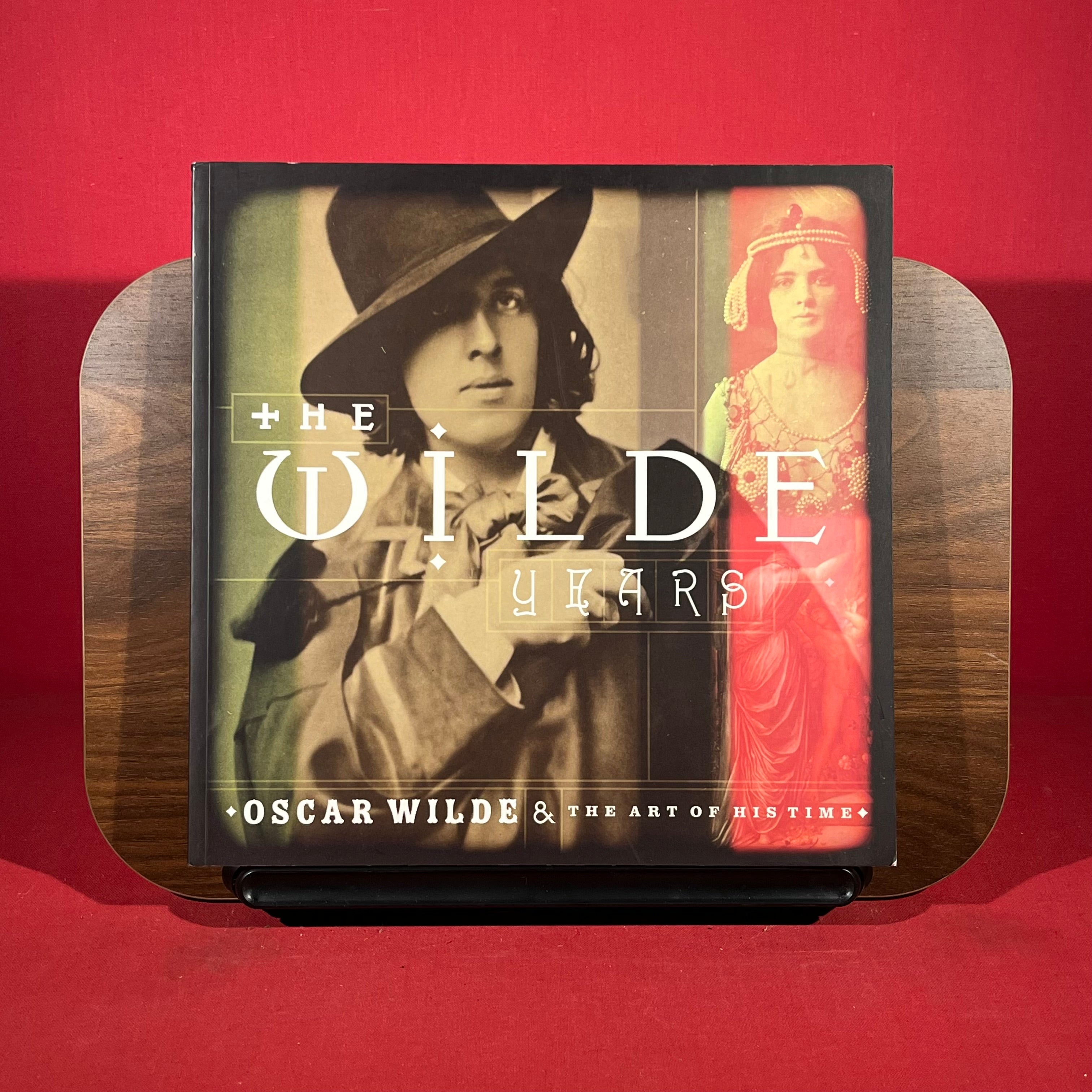 The Wilde Years: Oscar Wilde & the Art of His Time