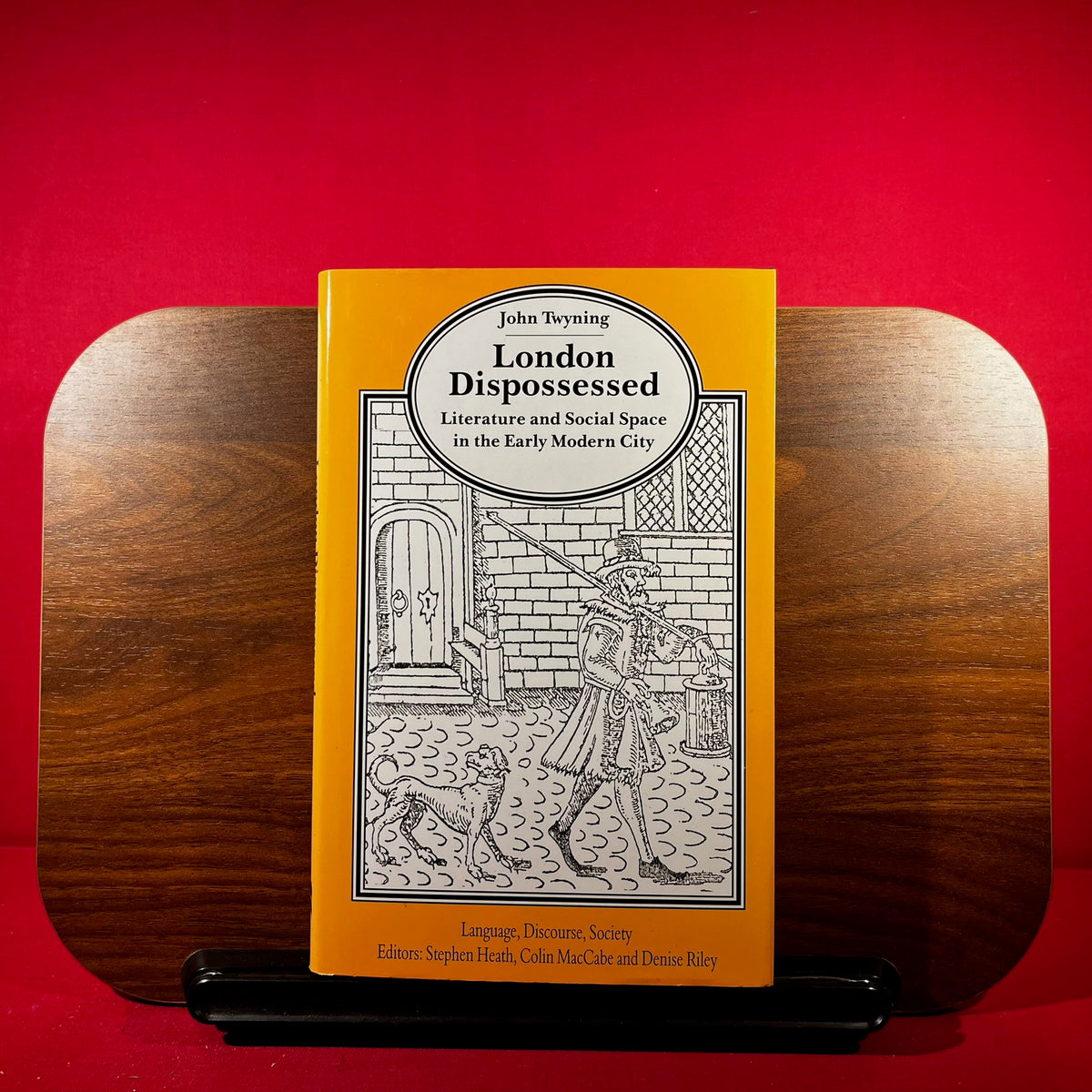 London Dispossessed: Literature and Social Space in the Early Modern City (Language, Discourse, Society)