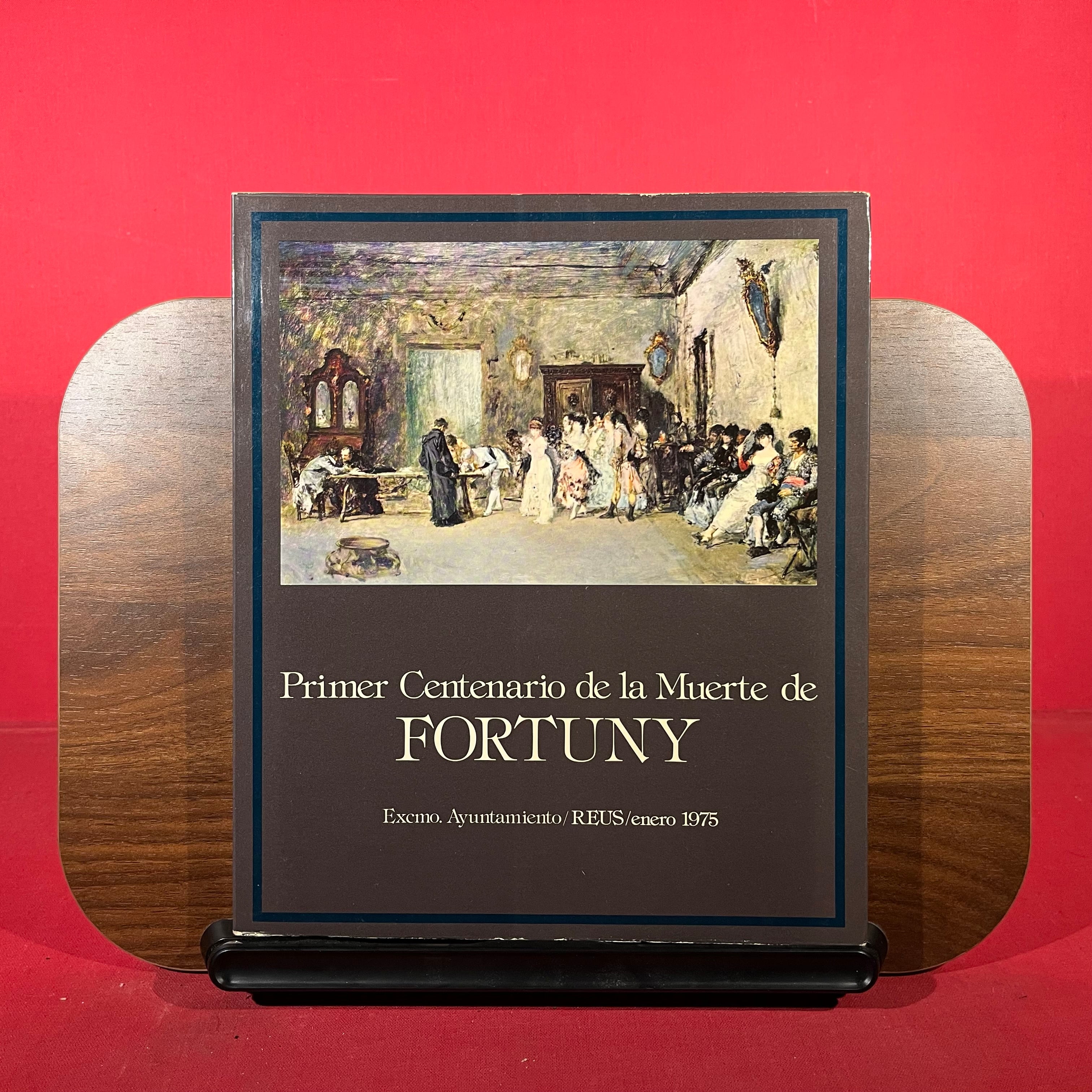 Primer Centenario de la Muerte de Fortuny, exh. cat. Museo de Arte Moderno, Barcelona, Spain, etc, 1974-1975