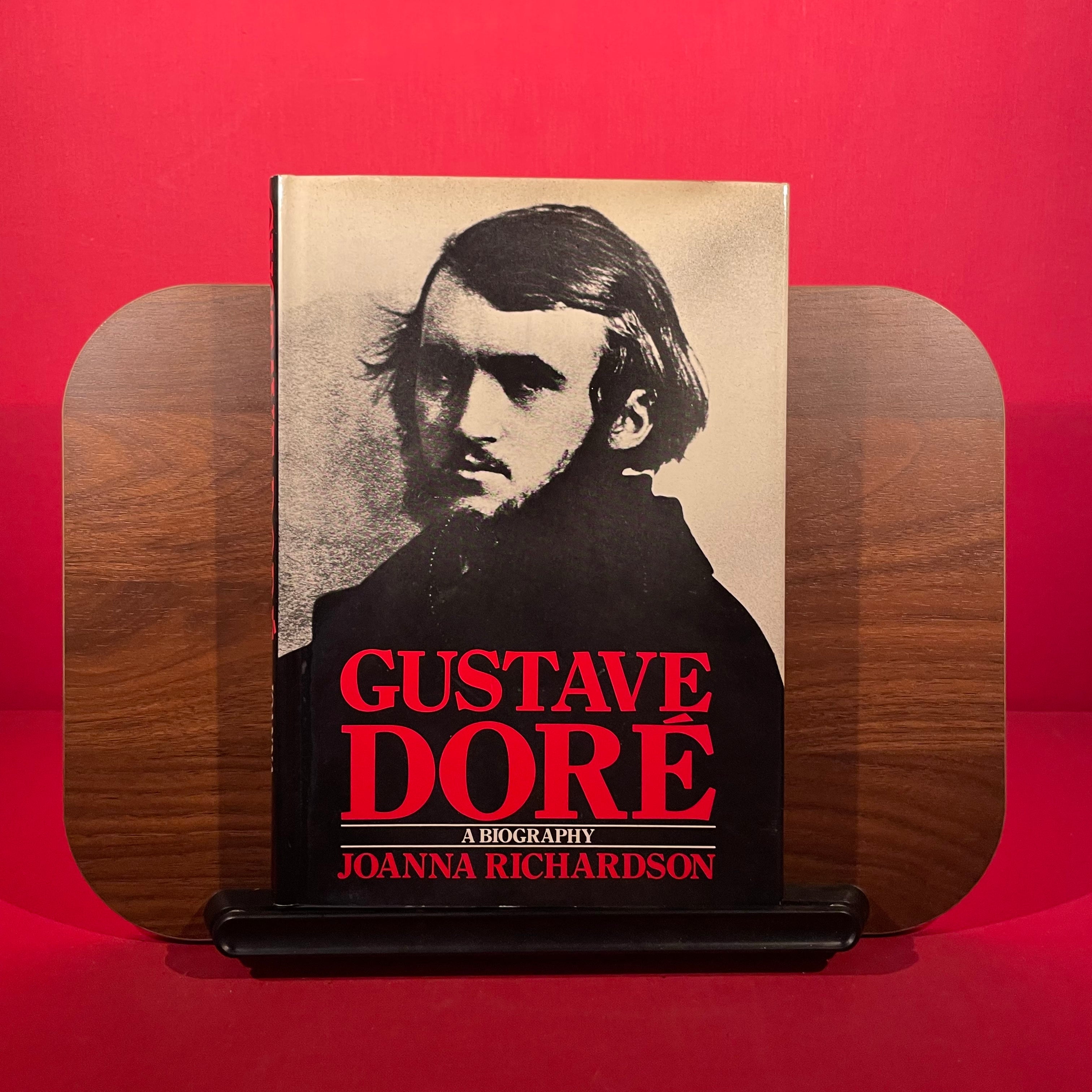 Gustave Dore: A Biography