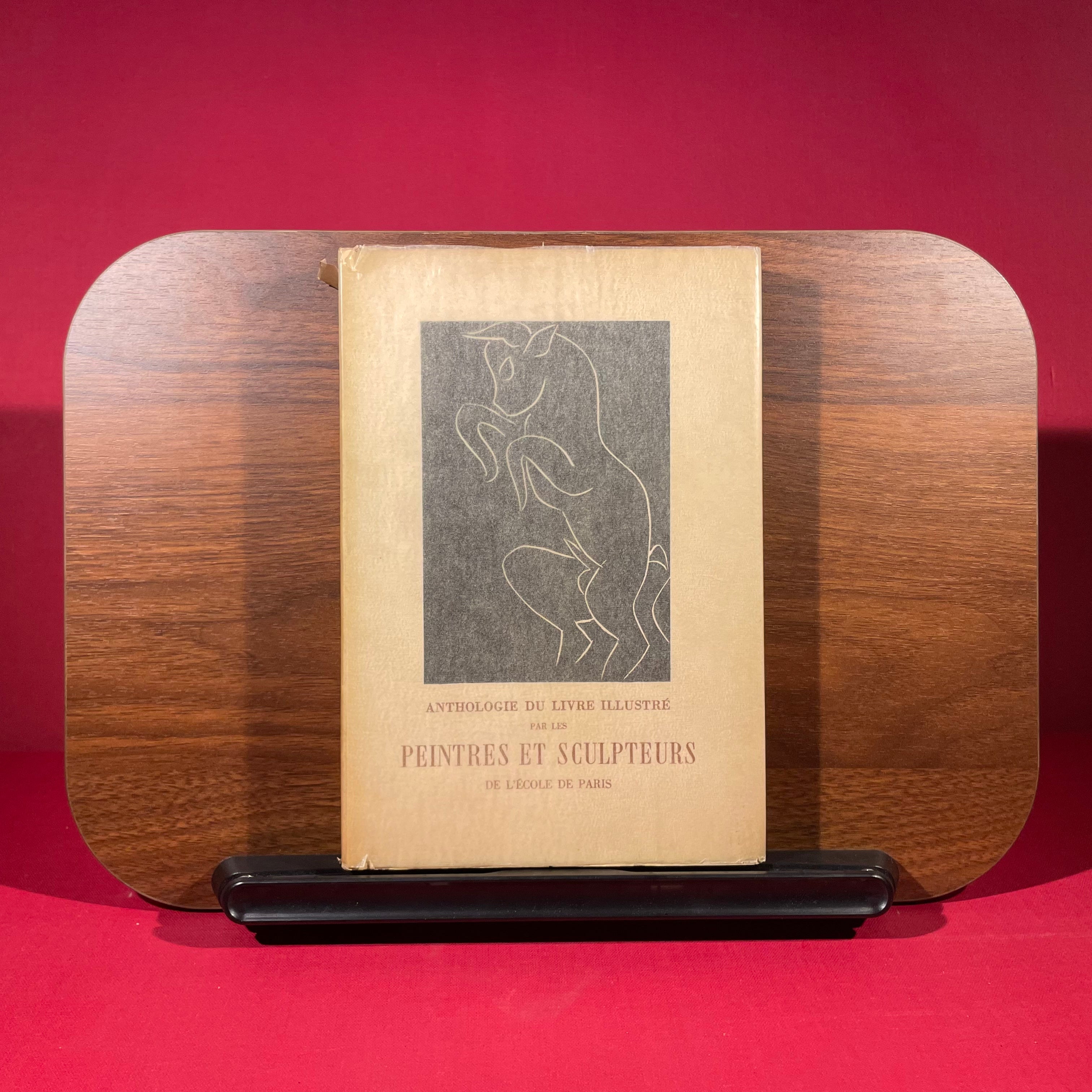 Anthologie du livre illustre par les Peintres et Sculpteurs de l'ecole de paris
