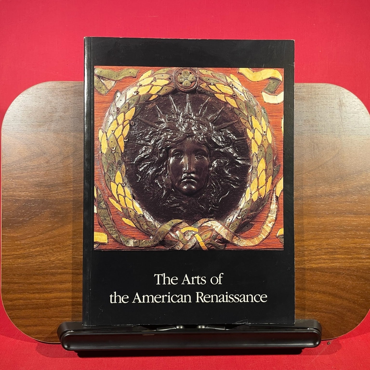 The Arts of the American Renaissance, April 12-May 31, 1985