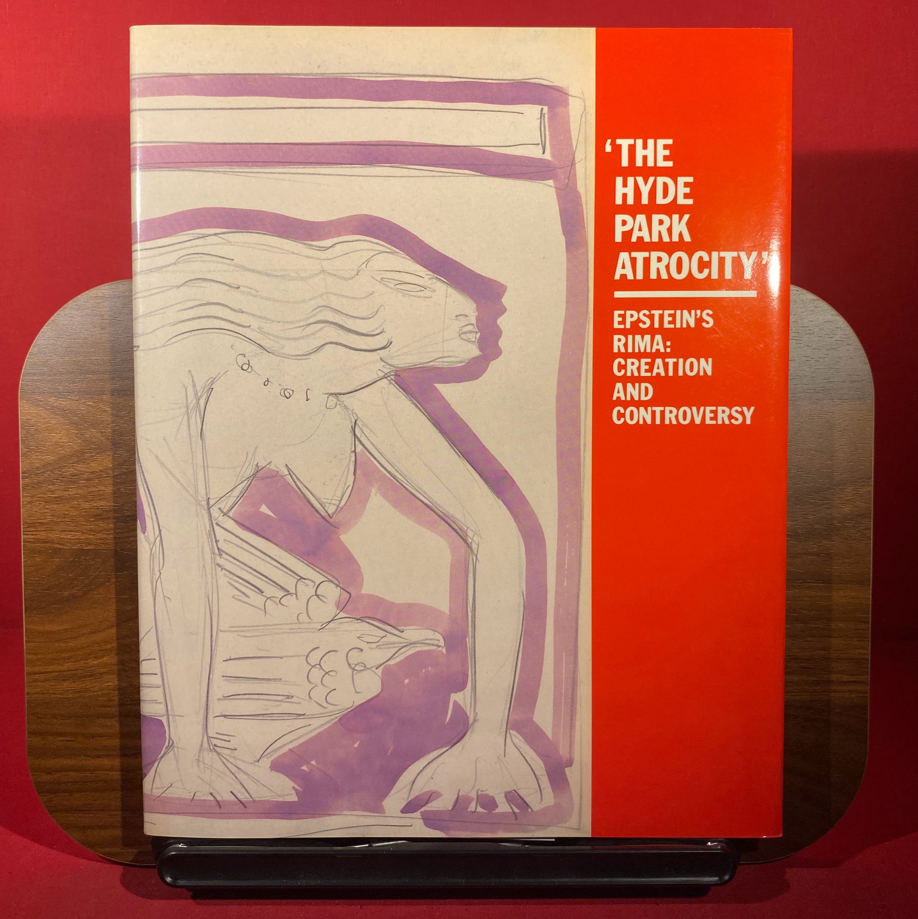 The Hyde Park atrocity: Epstein's Rima, creation and controversy (Studies in the history of sculpture)