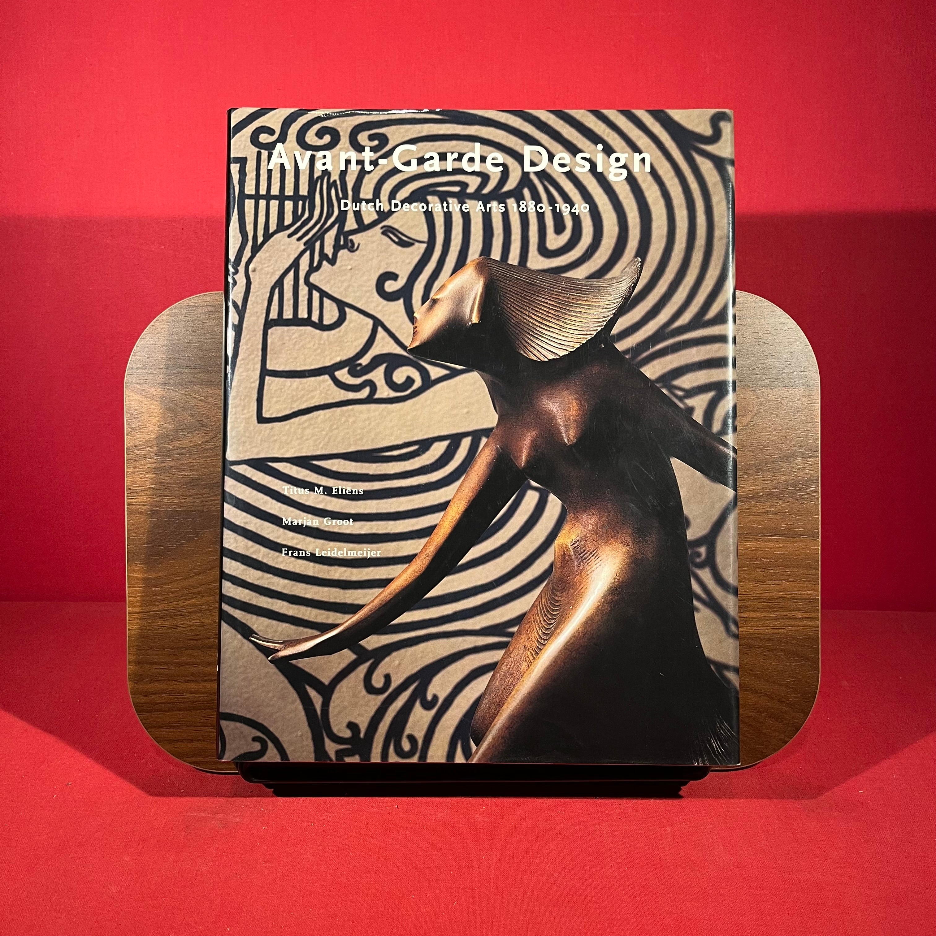 Avant Garde Design: Dutch Decorative Arts 1880-1940