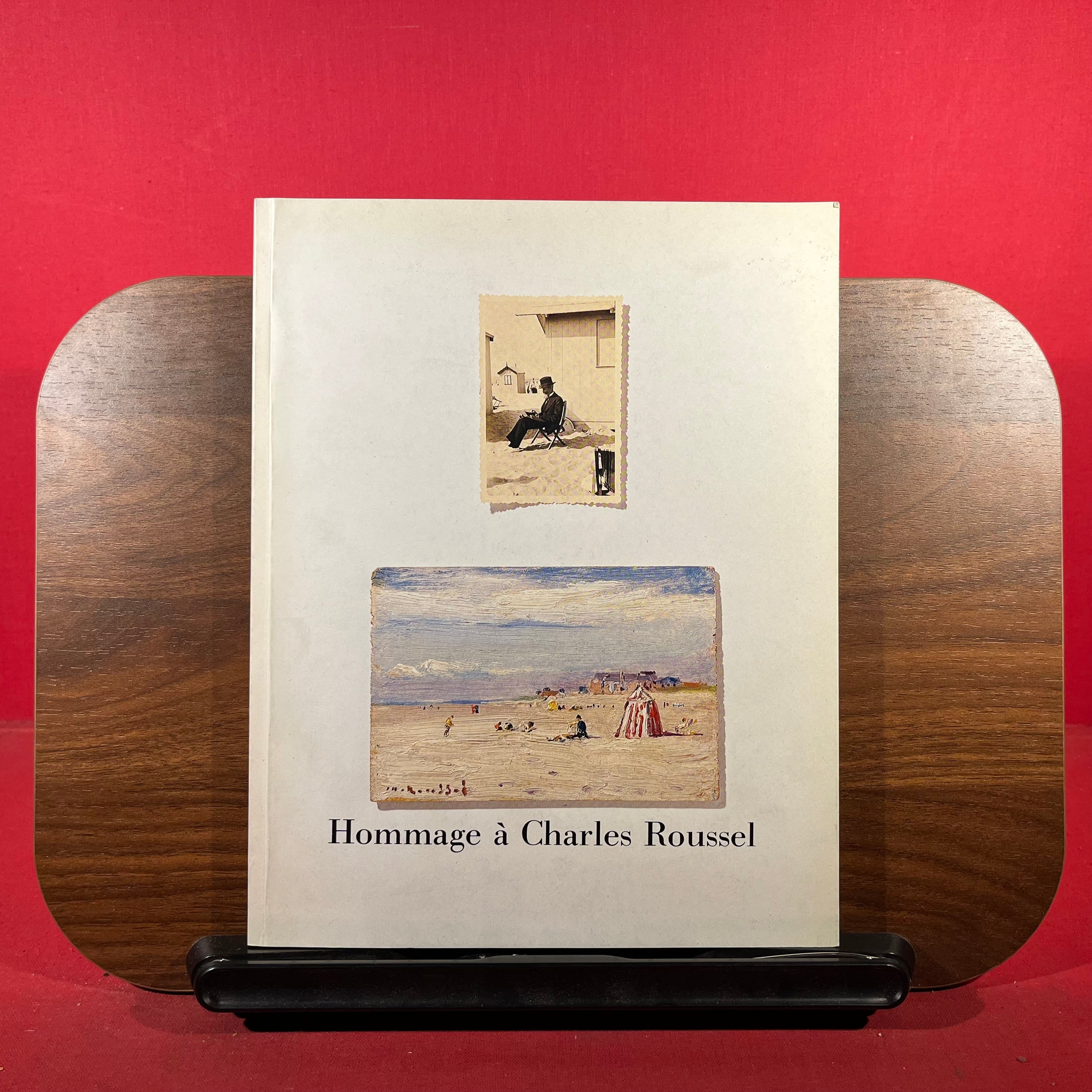 Hommage a Charles Roussel, exh. cat. Musee des Beaux-Arts, Tourcoing, France, 1987