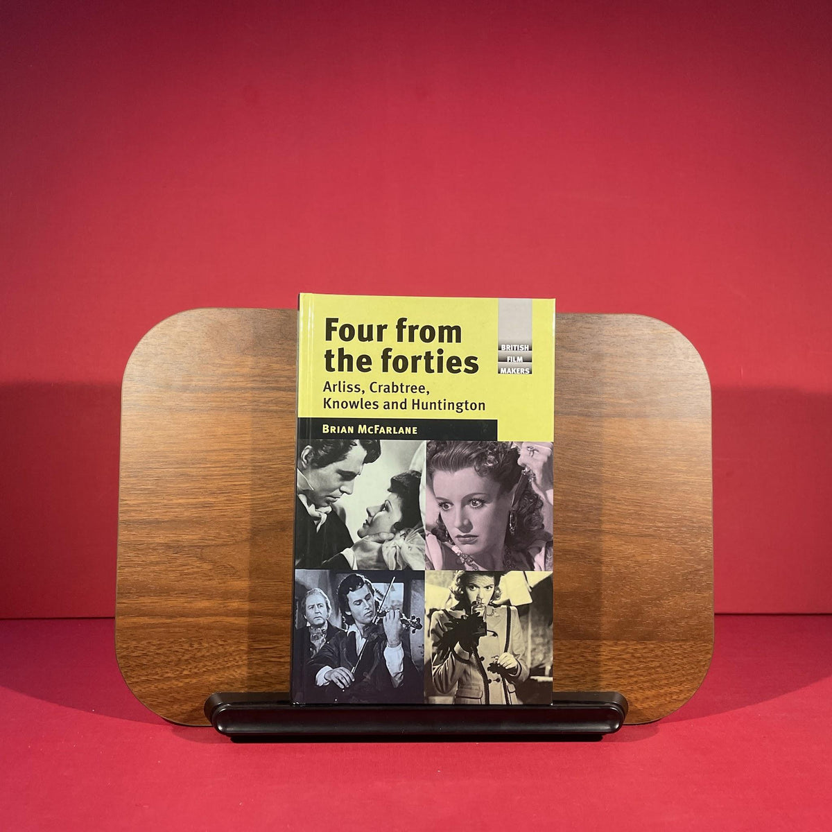 Four from the Forties: Arliss, Crabtree, Knowles and Huntington (British Film-Makers)