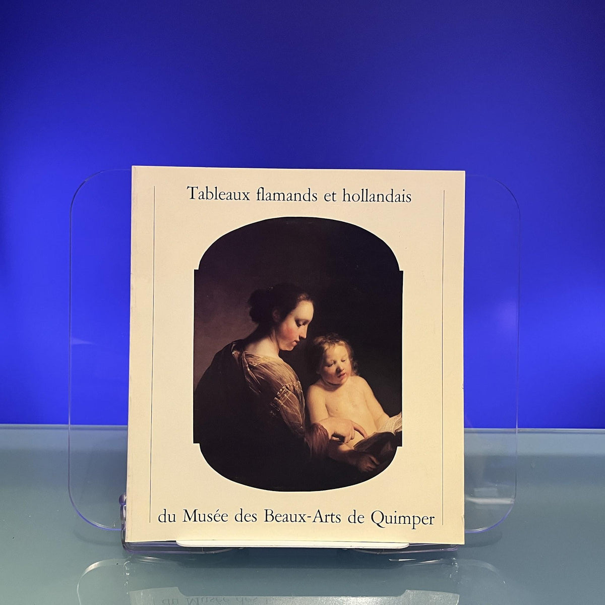 Tableaux flamands et hollandais du Musee des beaux-arts de Quimper
