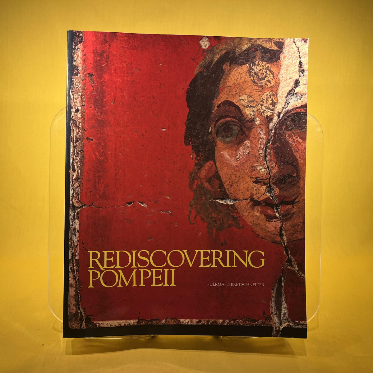 Rediscovering Pompeii