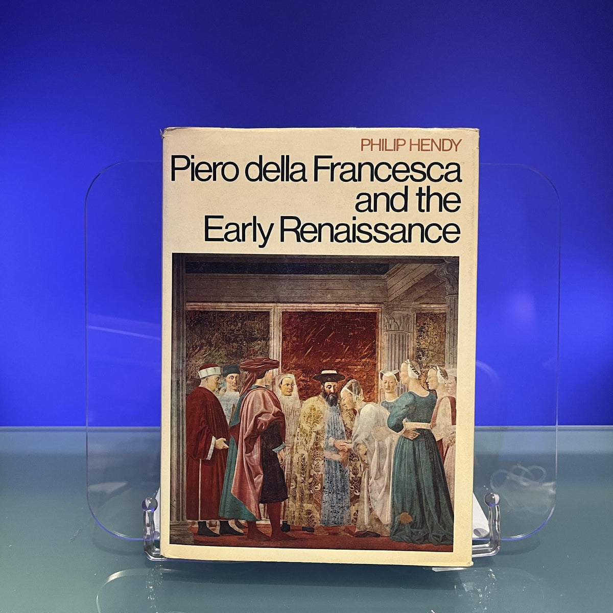 Piero della Francesca and the Early Renaissance
