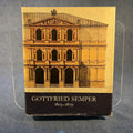 Gottfried Semper, 1803-1879: Baumeister zwischen Revolution und Historismus