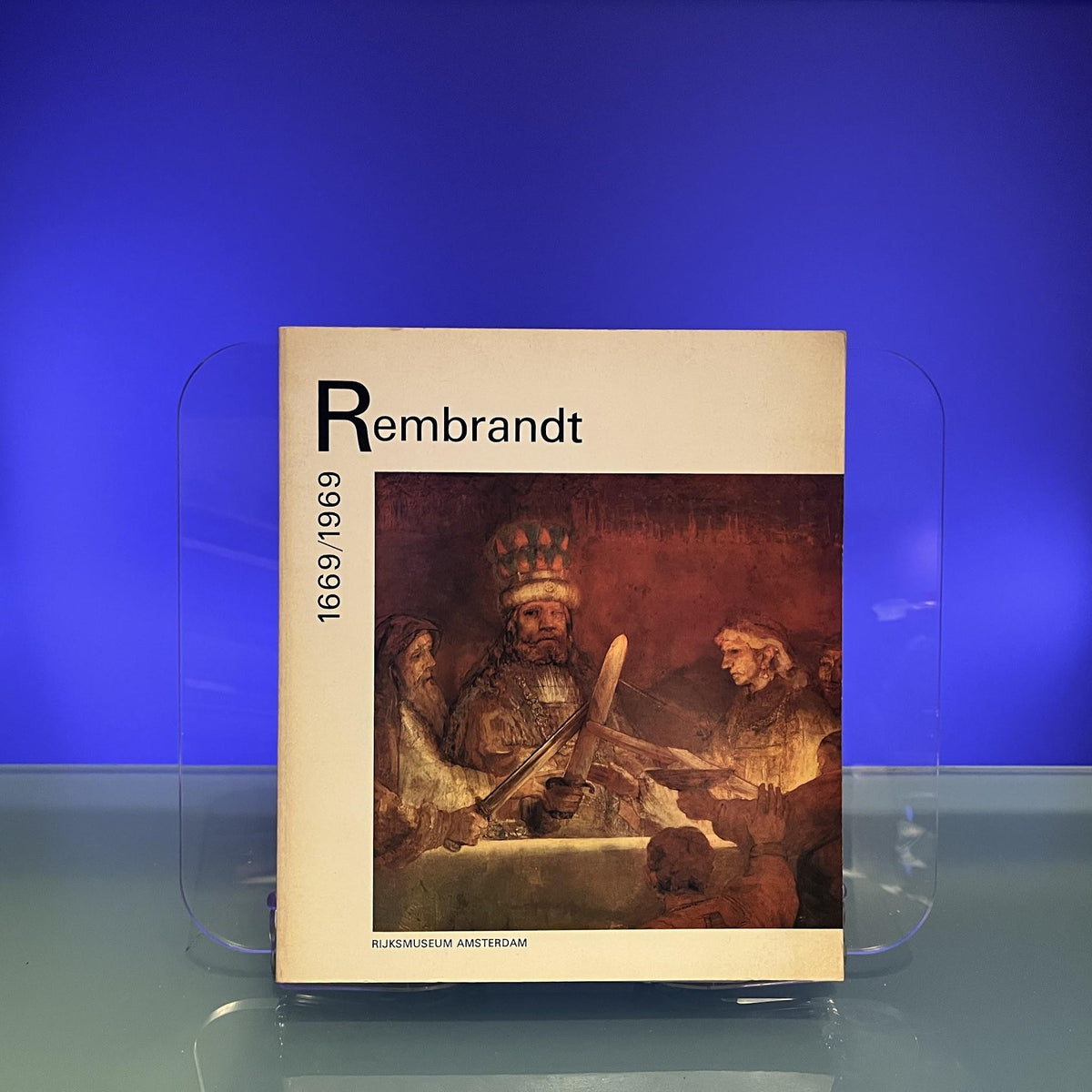 Rembrandt 1669/1969 [Rijksmuseum Amsterdam, Amsterdam, 1969]