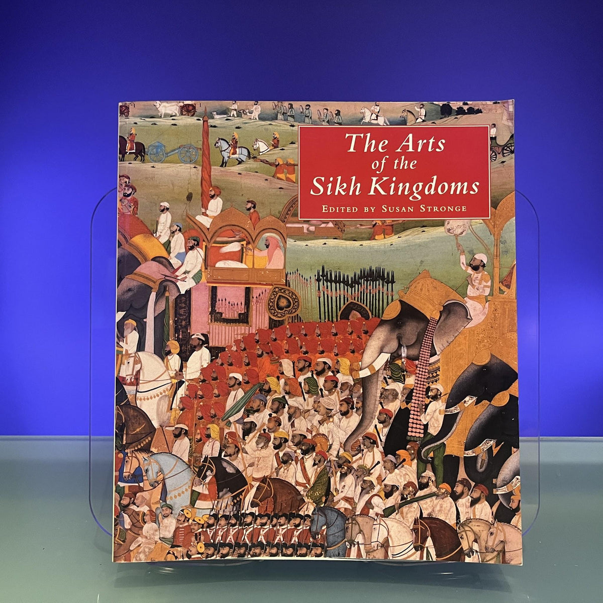 The Arts of the Sikh Kingdoms