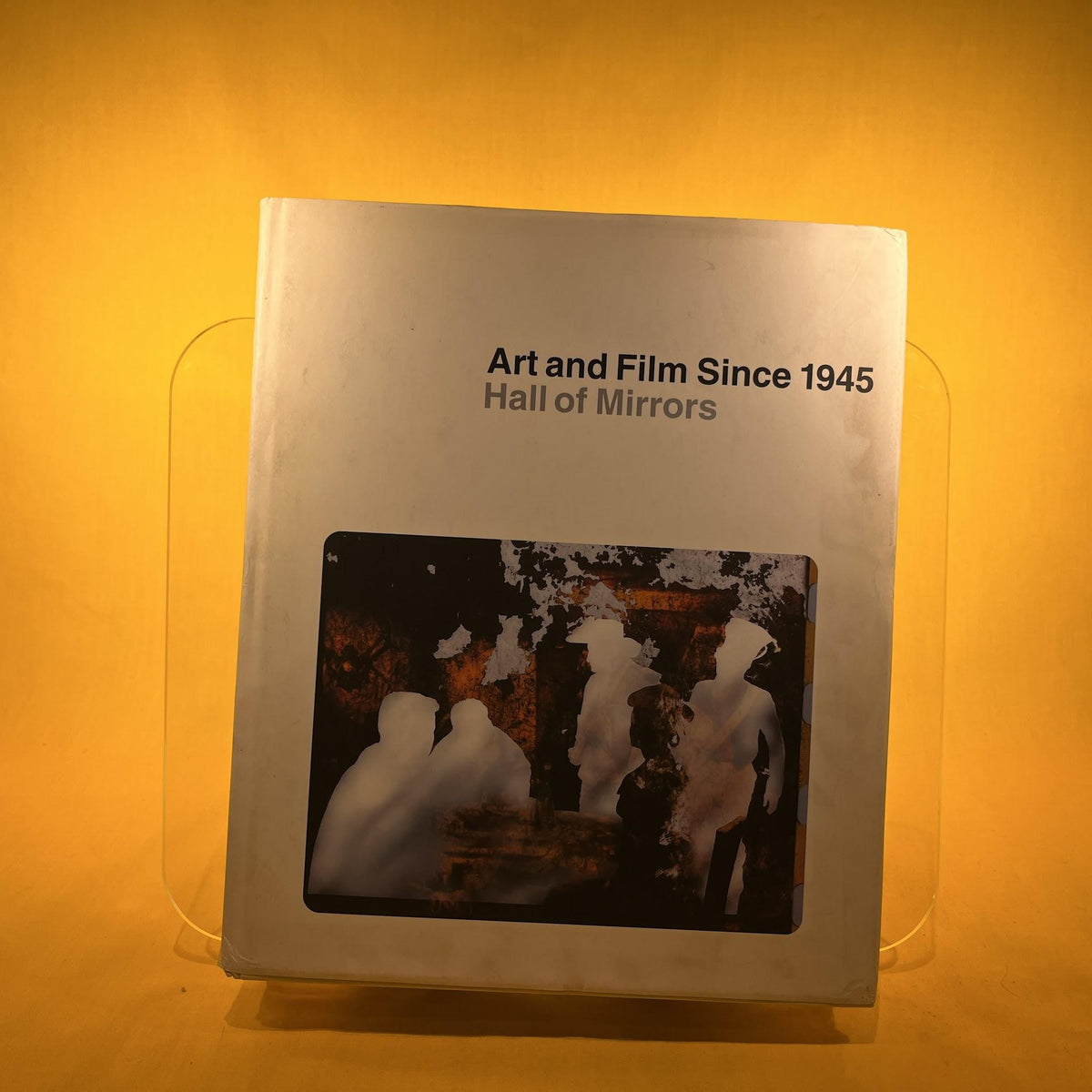 Art and Film since 1945: Hall of Mirrors (World of Art)