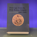 Drawings from the Holy Roman Empire, 1540-1680: A Selection from North American Collections