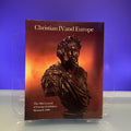 Christian IV and Europe : The 19th Council of Europe Exhibition Denmark 1988