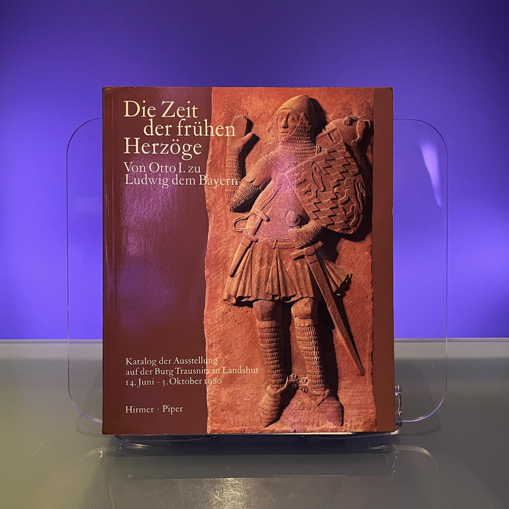 Wittelsbach und Bayern. Die Zeit der Fruhen Herzoge Von Otto I. zu Ludwig dem Bayern. Beitrage zur Bayerischen Geschichte und Kunst 1180-1350 (German Edition) Volume One Part One Only!