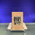 The Masters of Past Time : with one hundred illustration