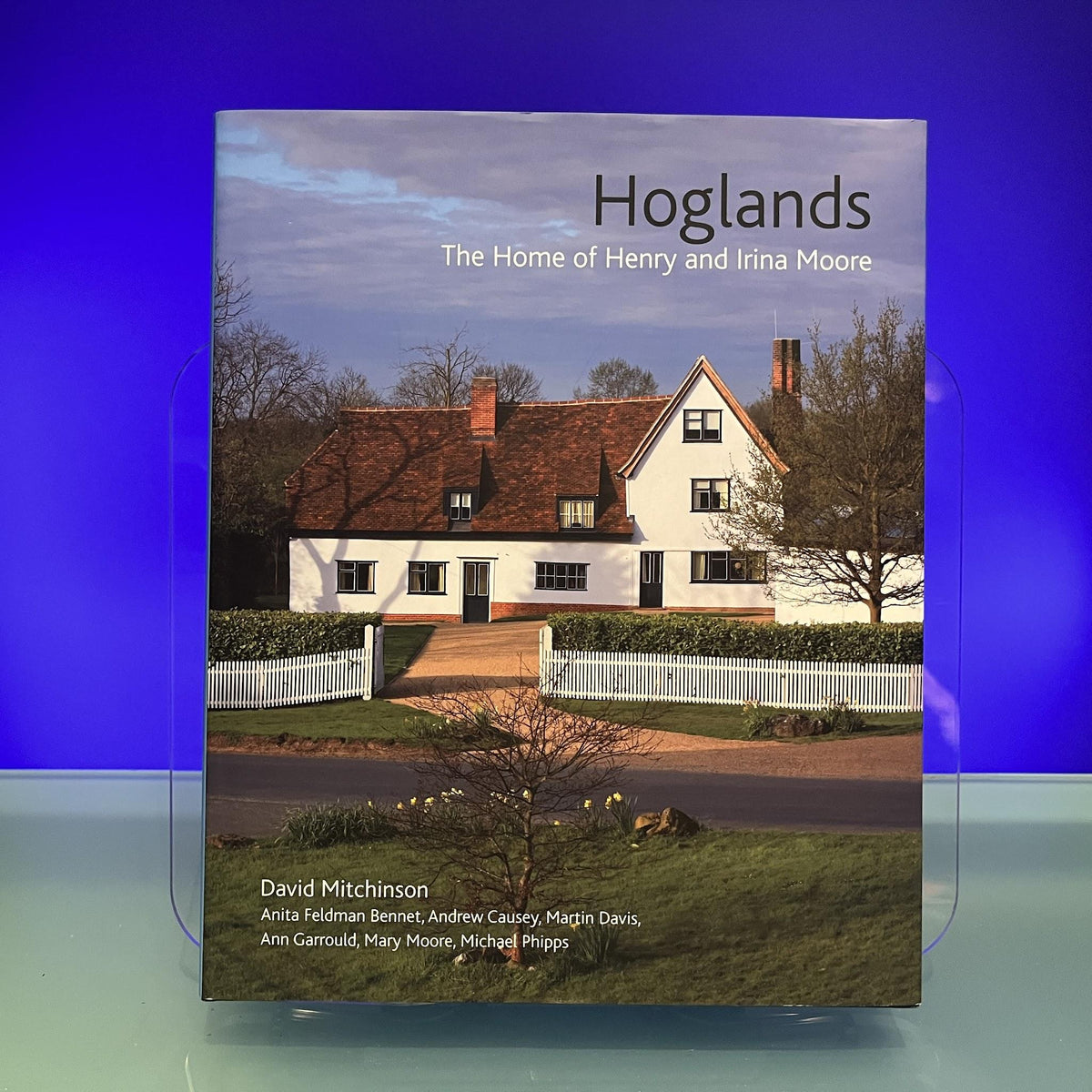 Hoglands: The Home of Henry and Irina Moore
