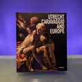 Utrecht, Caravaggio and Europe