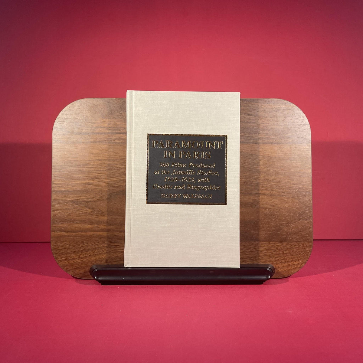 Paramount In Paris: 300 Films Produced at the Joinville Studios, 1930-1933, With Credits and Biographies