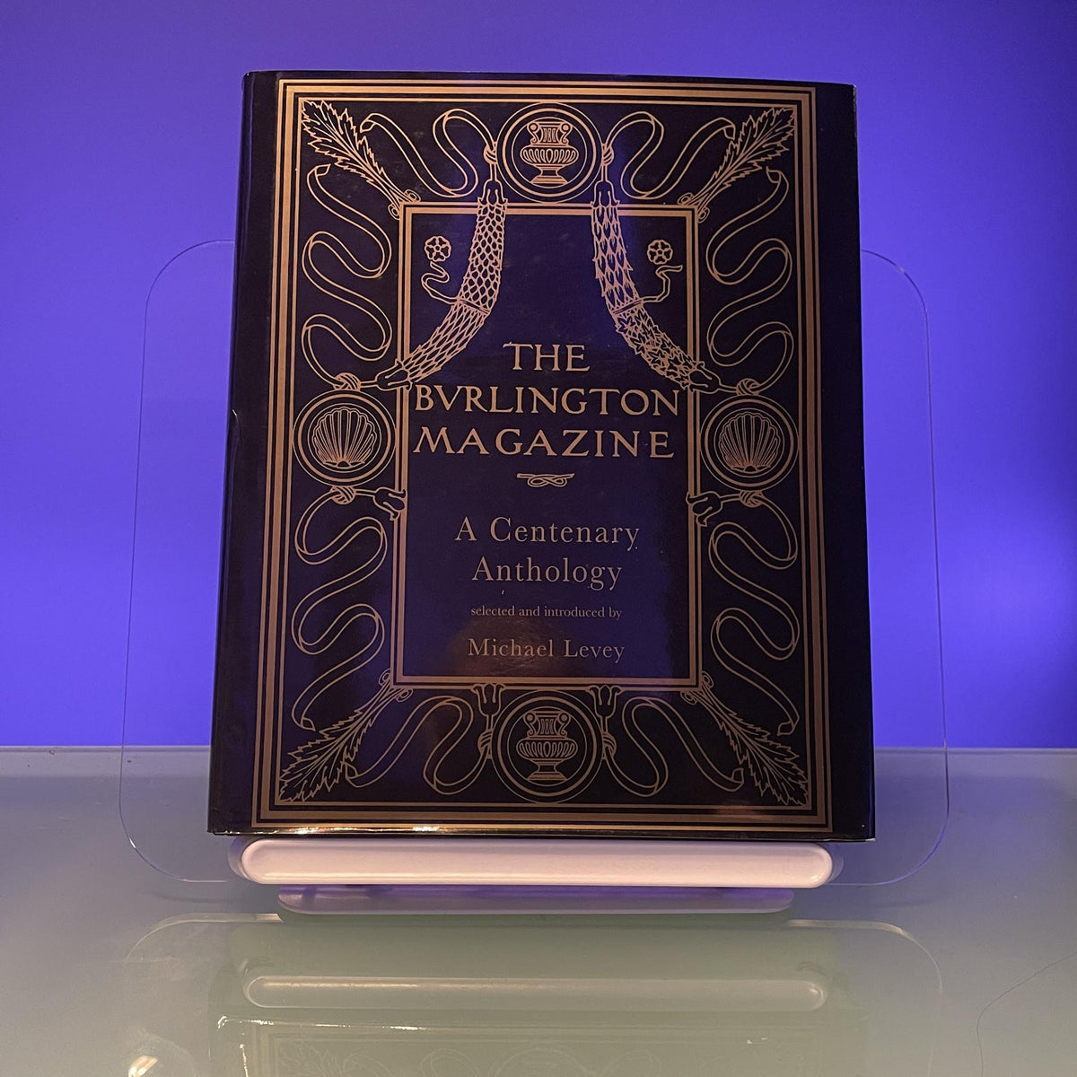 The Burlington Magazine – A Centenary Anthology
