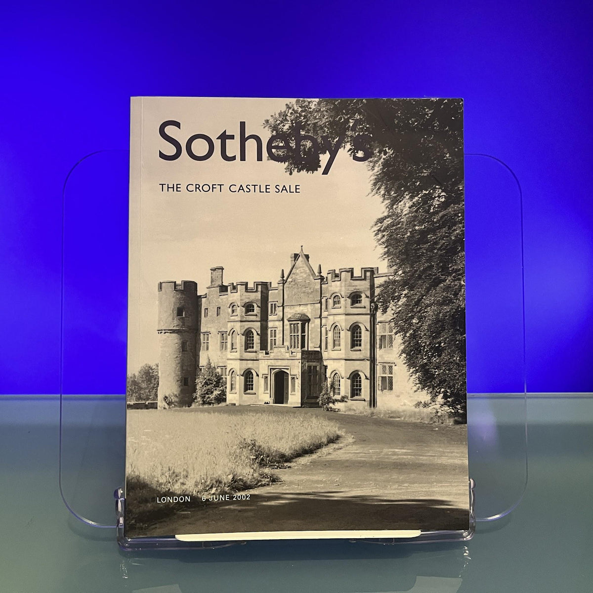 The Croft Castle Sale [Auction Catalogue: Sotheby's, London, 2002]