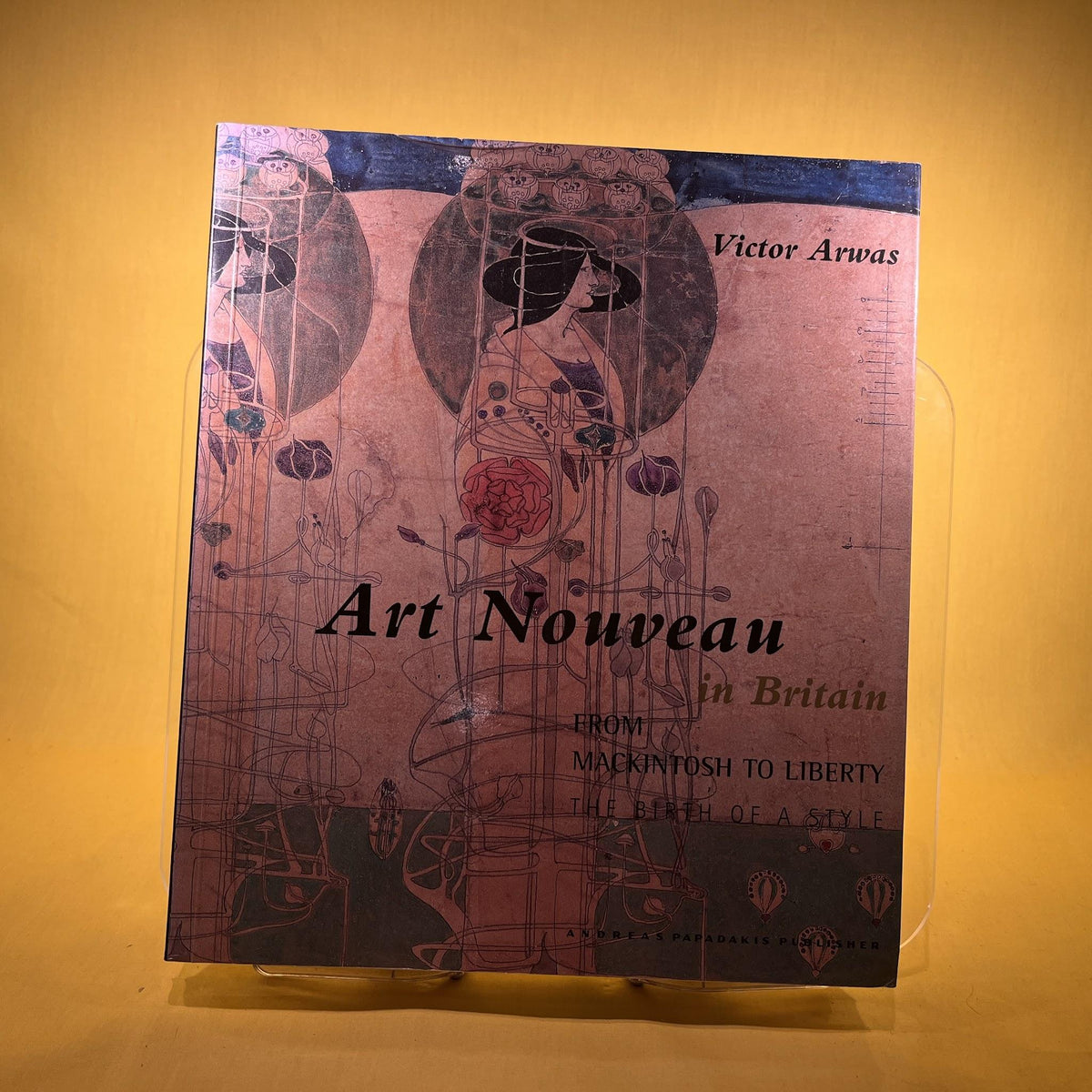 Art Nouveau: From Mackintosh to Liberty - The Birth of a Style