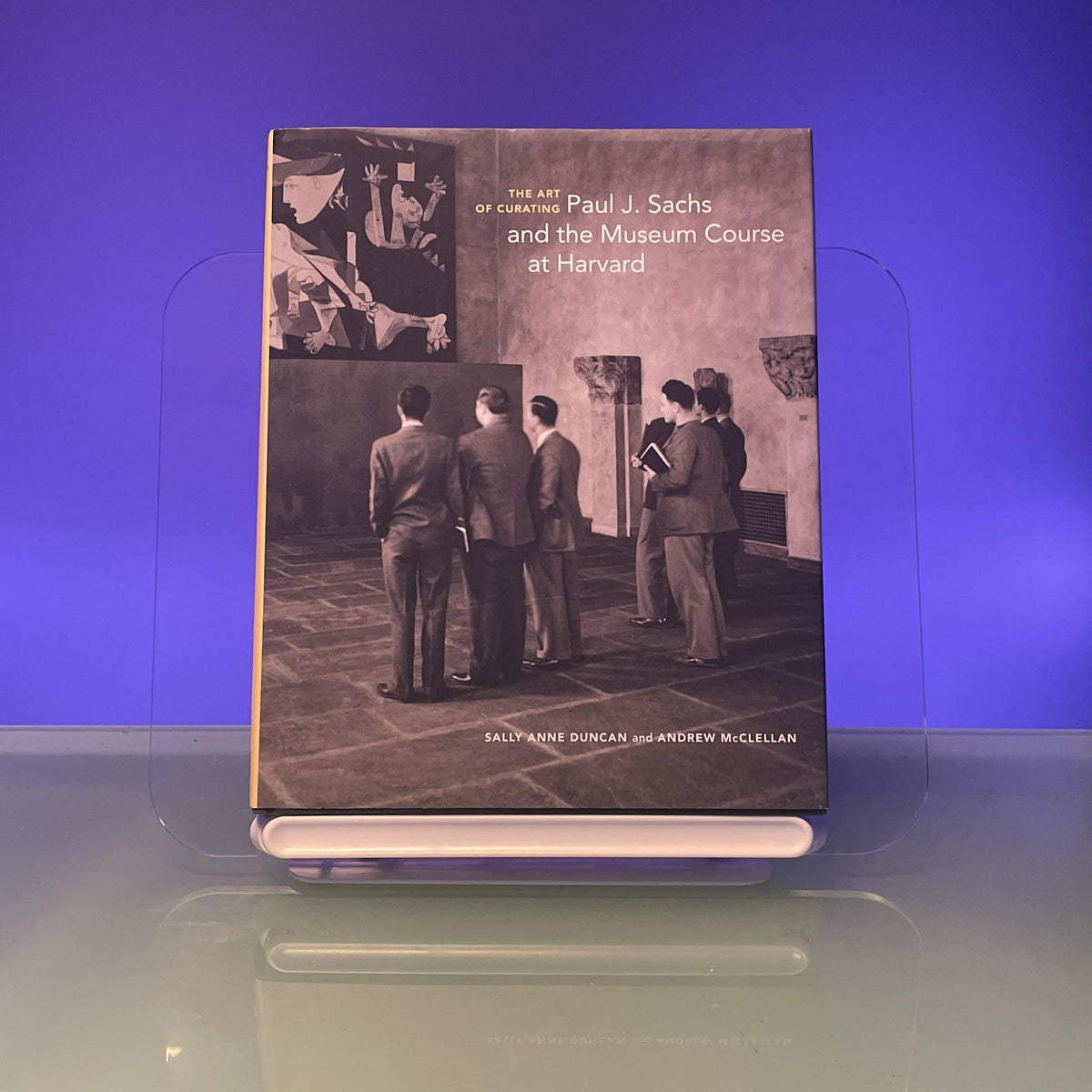 The Art of Curating – Paul J. Sachs and the Museum Course at Harvard (Getty Publications –)