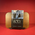 Robert Bolt: Scenes from Two Lives