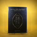 The Art Of Will Maclean: Symbols Of Survival 1974-2002