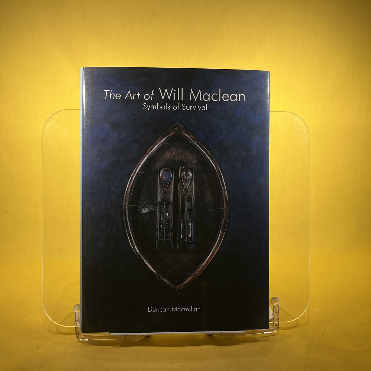 The Art Of Will Maclean: Symbols Of Survival 1974-2002