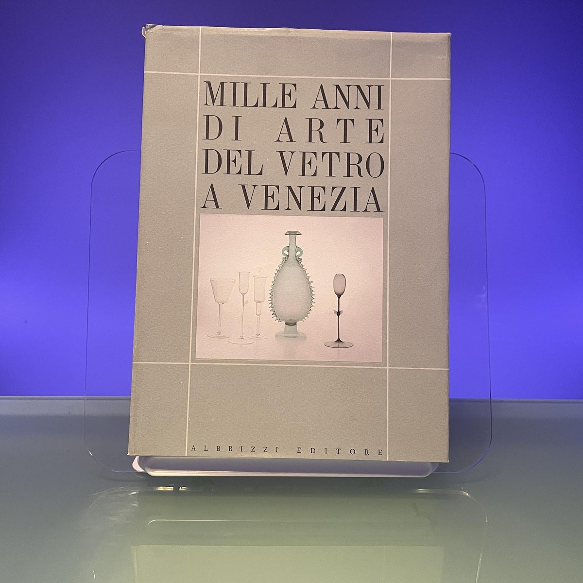 Mille Anni Di Arte Del Vetro A Venezia