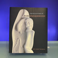 The Sculpture of Leon Underwood (British Sculptors & Sculpture)