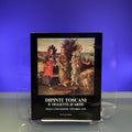 Dipinti Toscani e Oggetti d'Arte dalla Collezione Vittorio Cini