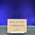 Walking Through