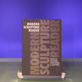 Modern Sculpture Reader