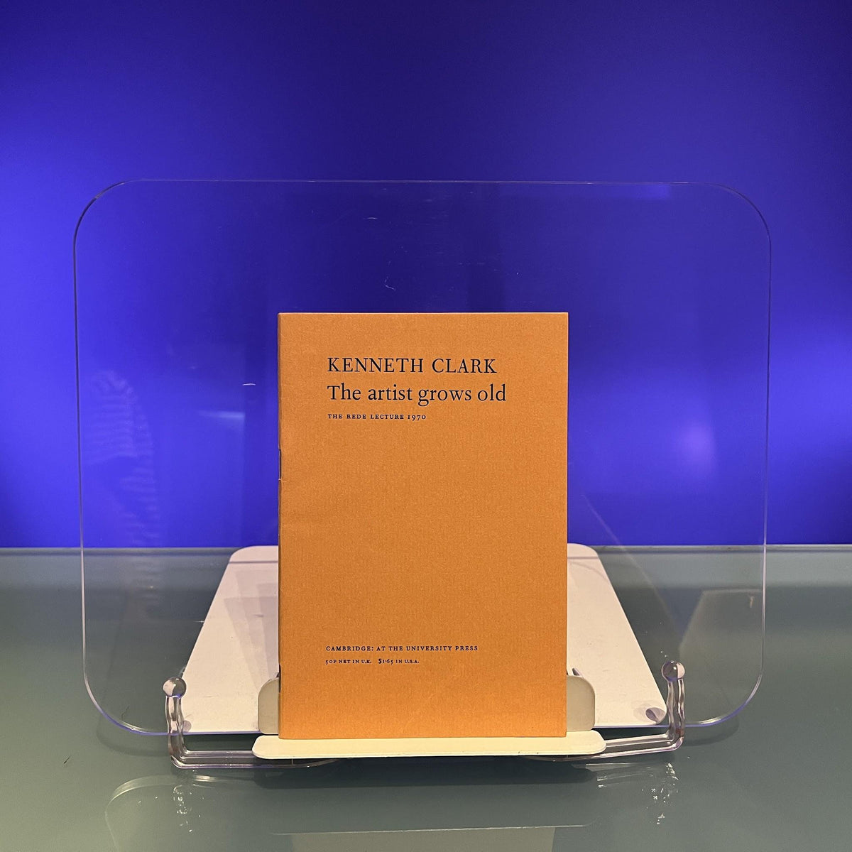 Kenneth Clark : The Artist Grows Old : The Rede Lecture 1970