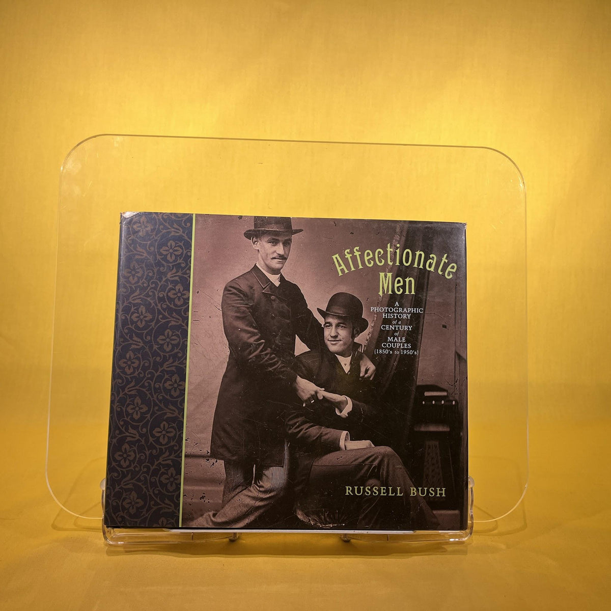 Affectionate Men: A Photographic History of a Century of Male Couples