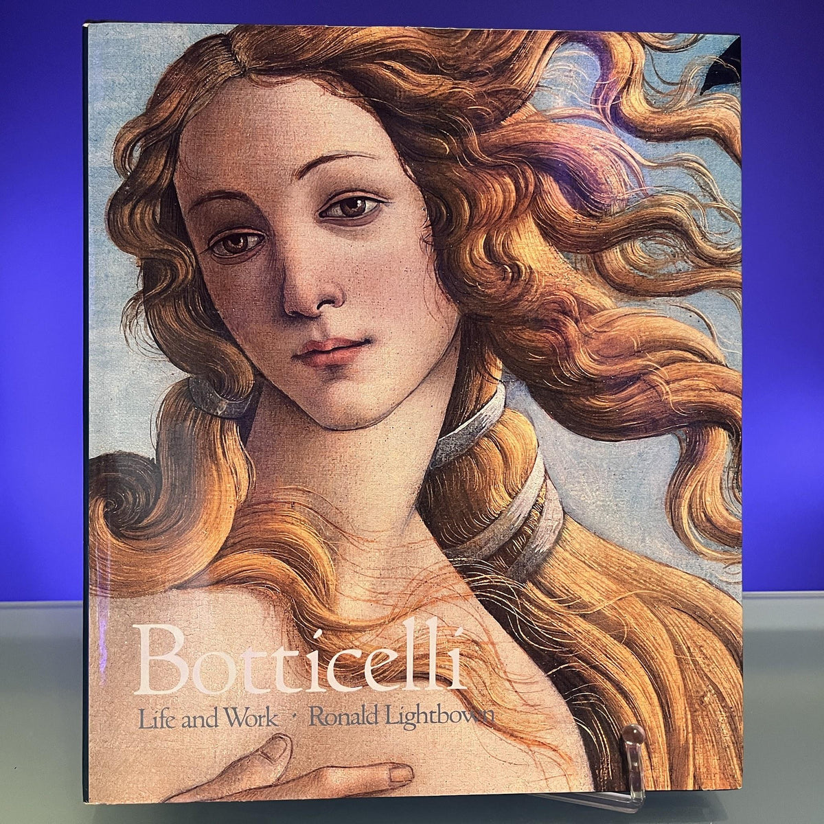Botticelli: Life and Work