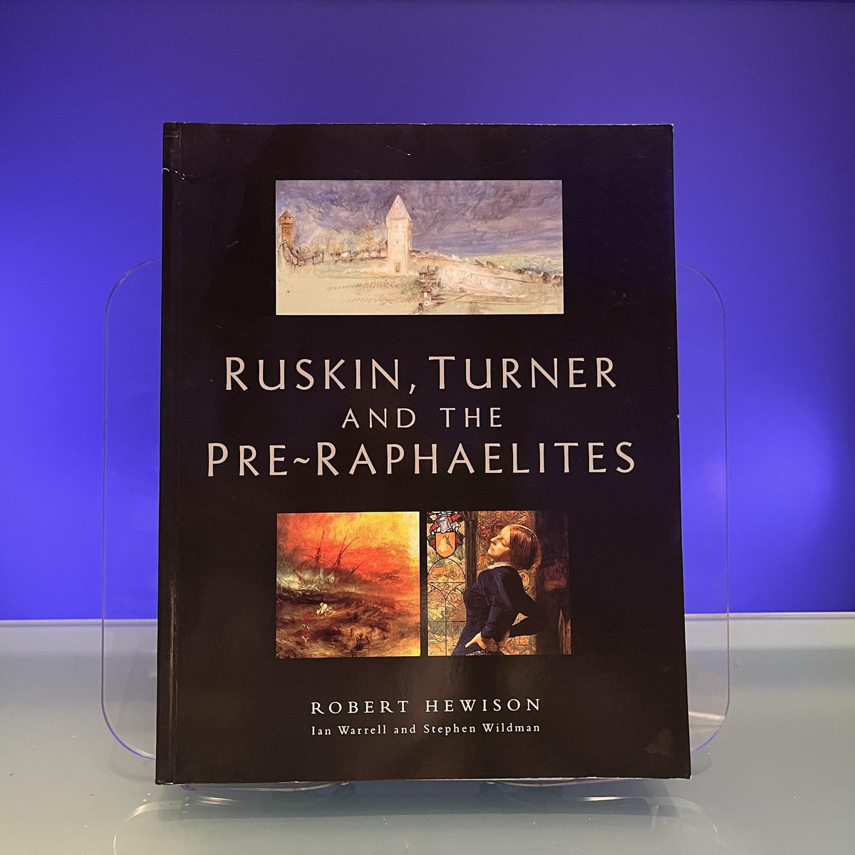 Ruskin, Turner and the Pre-Raphaelites