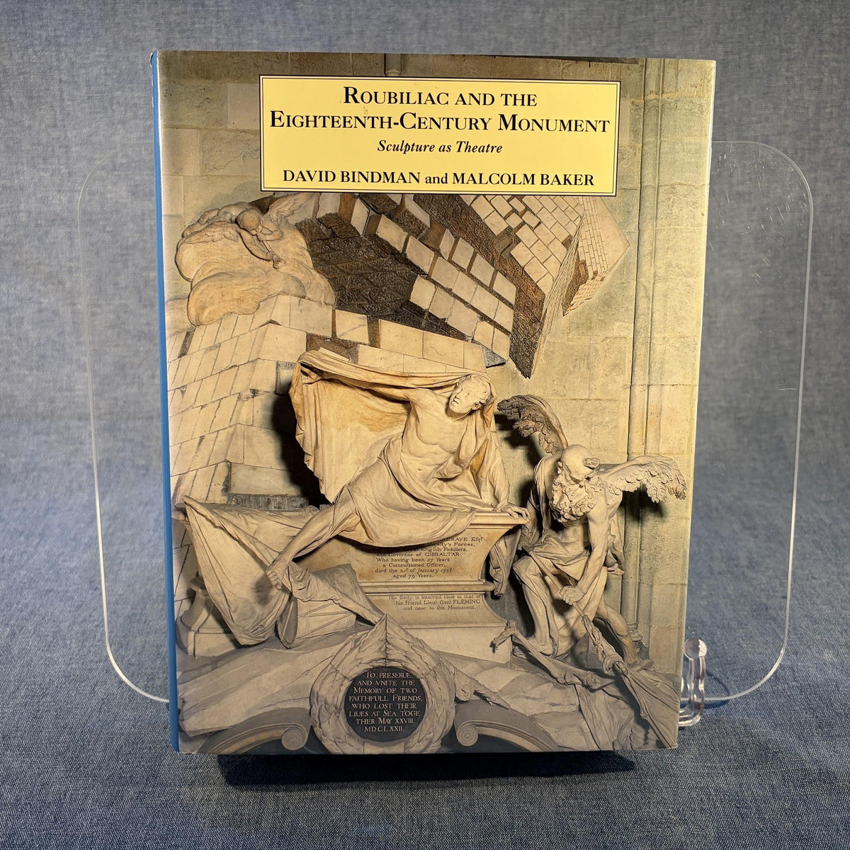 Roubiliac & the Eighteenth–Century Monument – Sculpture as Theatre