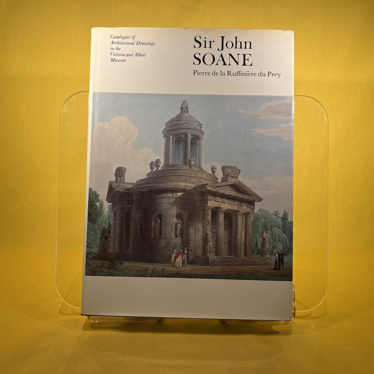 Sir John Soane (Catalogue of Architectural Drawings in the Victoria & Albert Museum S.)