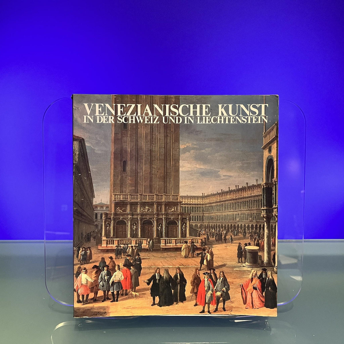 Venezianische Kunst in der Schweiz und in Liechtenstein [Seedamm-Kulturzentrum etc, Pfäffikon SZ, 1978]