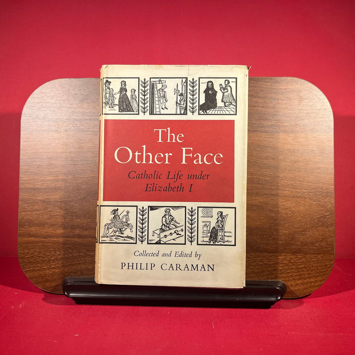 The Other Face: Catholic Life Under Elizabeth I